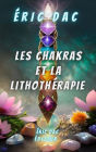 Les chakras et la lithothérapie