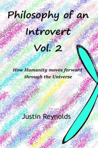 Title: Philosophy of an Introvert: Vol. 2, Author: Justin Reynolds
