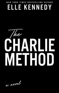 Title: The Charlie Method (Campus Diaries, #3), Author: Elle Kennedy