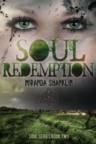 Title: Soul Redemption (Soul Series, #2), Author: Miranda Shanklin