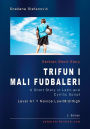 Serbian Short Story Trifun i mali fudbaleri (Serbian Reader)