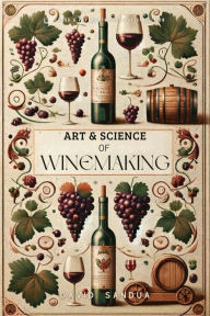 Title: Art and Science of Winemaking, Author: David Sandua