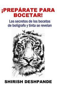 Title: ¡Preparate Para Bocetar!, Author: Shirish D