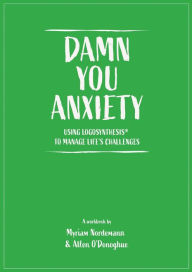 Title: Damn You Anxiety, Author: Allen O'Donoghue