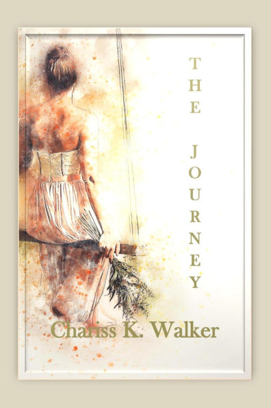 The Journey (Life is not Always Kind to Us, #2)