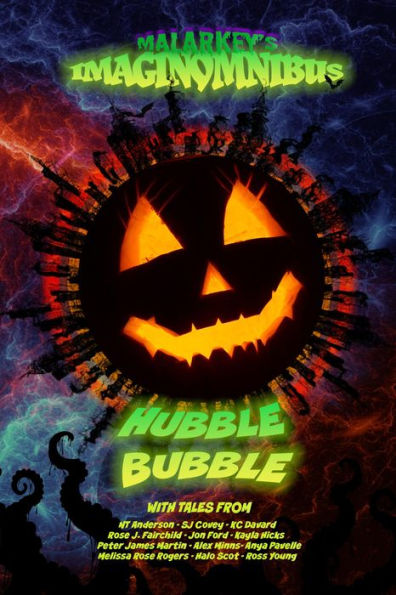 Hubble Bubble (Malarkey's ImaginOmnibus, #3)