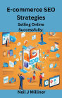 E-commerce SEO Strategies: Selling Online Successfully