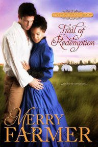 Title: Trail of Redemption (Hot on the Trail, #6), Author: Merry Farmer