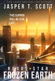 Title: Rogue Star: Frozen Earth, Author: Jasper T. Scott