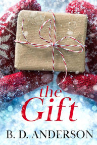 Title: The Gift, Author: B. D. Anderson