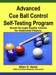 Title: Advanced Cue Ball Control Self-Testing Program, Author: Allan P. Sand