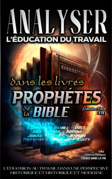 Analyser L'éducation du Travail dans les Livres Prophétiques de la Bible (L'éducation au Travail dans la Bible)