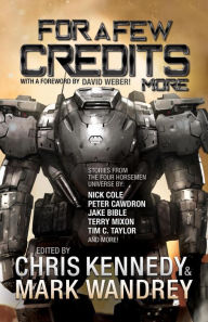 Title: For a Few Credits More (The Revelations Cycle, #7), Author: Chris Kennedy