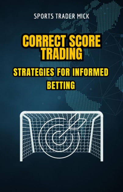 Correct Score Betting Strategy 