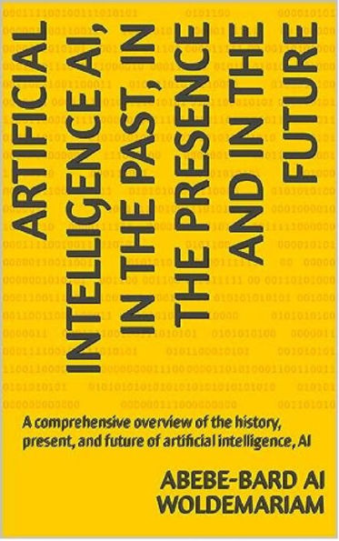 In the Past, in the Presence and in the Future of Artificial Intelligence AI (1A, #1)