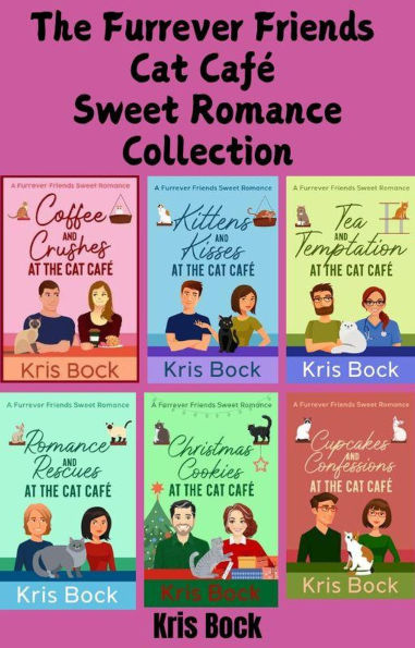 The Furrever Friends Cat Café Sweet Romance Collection (A Furrever Friends Sweet Romance)