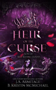 Title: Heir of the Curse (Kingdom of Fairytales, #10), Author: J.A.Armitage
