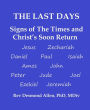 The Last Days - Signs of The Times and Christ's Soon Return