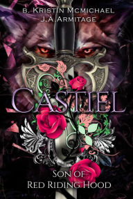 Title: Castiel (Kingdom of Fairytales boxsets, #3), Author: J.A.Armitage