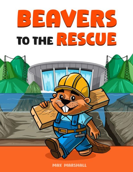 Beavers to the Rescue