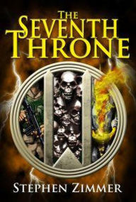 Title: The Seventh Throne (The Rising Dawn Saga, #3), Author: Stephen Zimmer