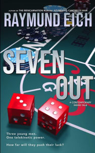 Title: Seven Out, Author: Raymund Eich