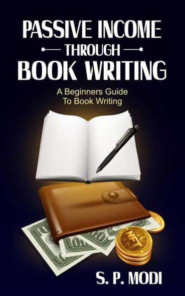 Passive Income Through Book Writing (passive income streams)