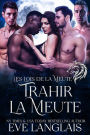 Trahir la Meute (Les Lois de la Meute, #2)