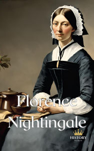Title: Florence Nightingale (Frauen des Krieges, #7), Author: History Nerds