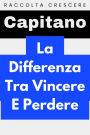 La Differenza Tra Vincere E Perdere (Raccolta Crescere, #15)