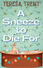 A Sneeze to Die For (Piney Woods, #2)