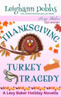 Thanksgiving Turkey Tragedy (Lexy Baker Cozy Mystery Series)