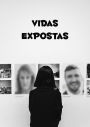 Vidas Expostas