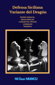 Title: Dragón Siciliano (Chess Opening Series), Author: Özer Mumcu