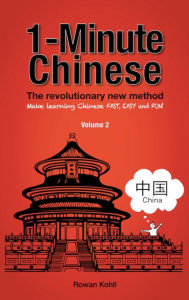 Title: 1-Minute Chinese, Book 2, Author: Rowan Kohll