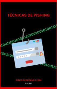 Title: Técnicas de Pishing (Hacking - Pishing, #1), Author: Acid Shell