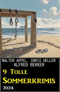 Title: 9 Tolle Sommerkrimis 2024, Author: Alfred Bekker