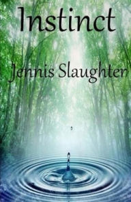 Title: Instinct, Author: Jennis Slaughter