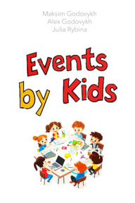 Title: Events by Kids, Author: Maksim Godovykh