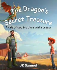 Title: The Dragon's Secret Treasure, Author: JK Samuel