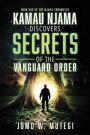 Kamau Njama Discovers Secrets of the Vanguard Order (Njama Chronicles, #1)