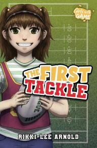 Title: The First Tackle, Author: Rikki-Lee Arnold
