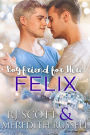 Felix (Boyfriend for Hire, #5)