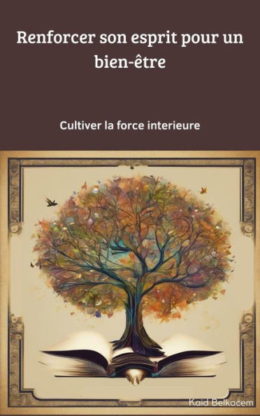 Renforcer son état d'esprit pour un bien-être