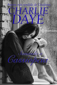Title: Sanando a Cassiopeia, Author: Charlie Daye