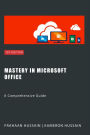 Mastery In Microsoft Office