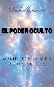 Title: EL PODER OCULTO, Author: Michael Caminero Villanueva
