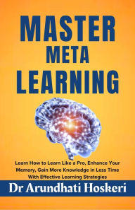 Title: Master Meta Learning (Cognitive Mastery), Author: Arundhati Hoskeri