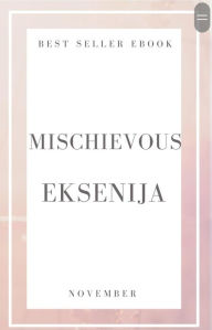 Title: Mischievous Eksenija, Author: Ksenija