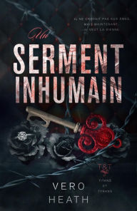 Title: Un serment inhumain (Titans et Tyrans, #2), Author: Vero Heath